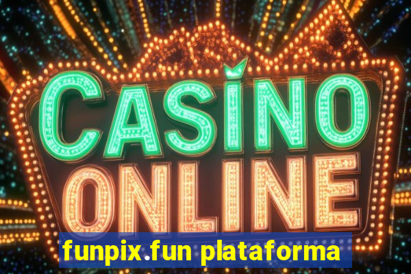 funpix.fun plataforma